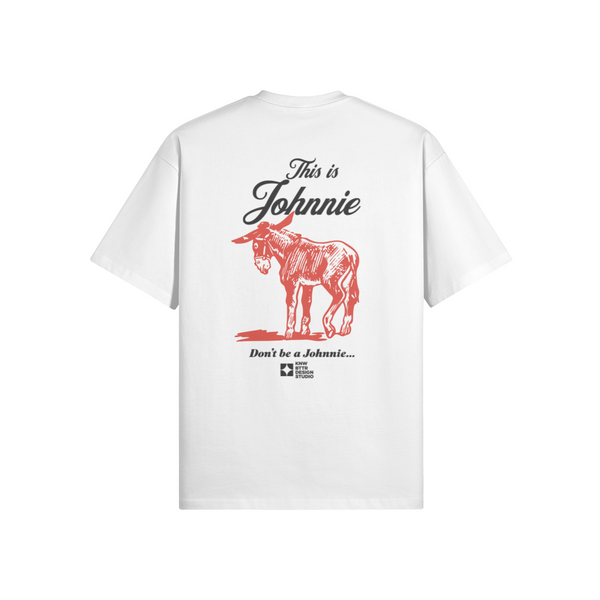 Don't Be A Johnnie T-Shirt